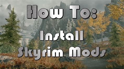 installing mods skyrim|More.